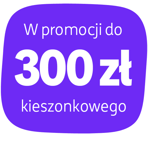 promocja do 300 zł kieszonkowego