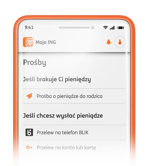 Ekran telefonu z menu po zalogowaniu do Mojego ING. Sekcja Prośby, opcja Jeśli brakuje Ci pieniędzy - prośba do pieniądze do rodzica. Jeśli chcesz wysłać pieniądze - opcja przelew na telefon BLIK, przelew na konto lub kartę.  