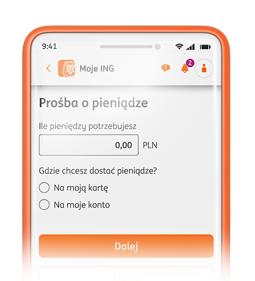 Ekran telefonu po zalogowaniu do Mojego ING. Funkcja Prośba o pieniądze. Poniżej okienko na wpisanie ile pieniędzy potrzebujesz. Gdzie chcesz dostać pieniądze - do wyboru na moją kartę lub na moje konto 