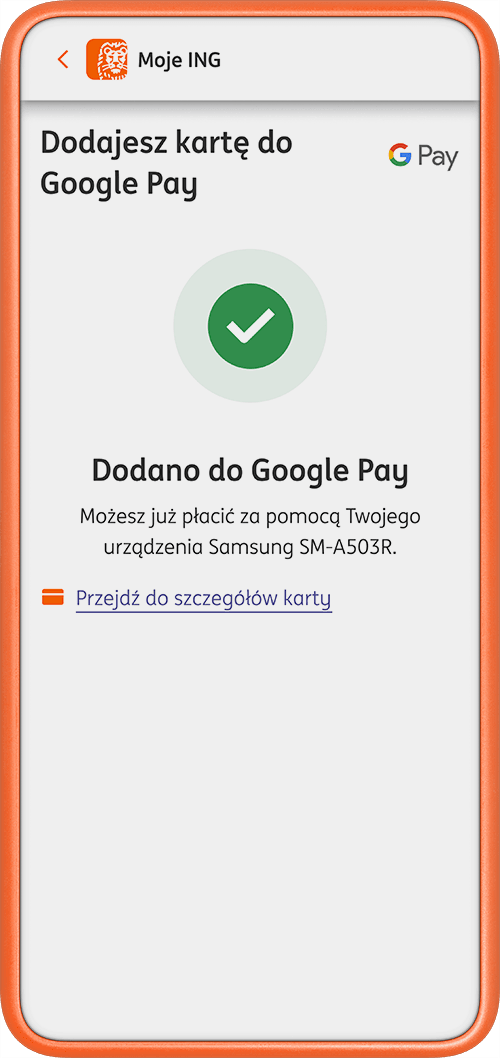 Przykładowy ekran z aplikacji Moje ING - widok Dodano do Google Pay
